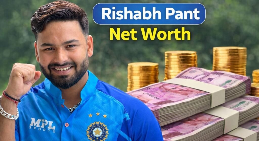 Rishabh Pant Net Worth